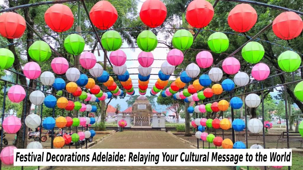 Festival Decorations Adelaide